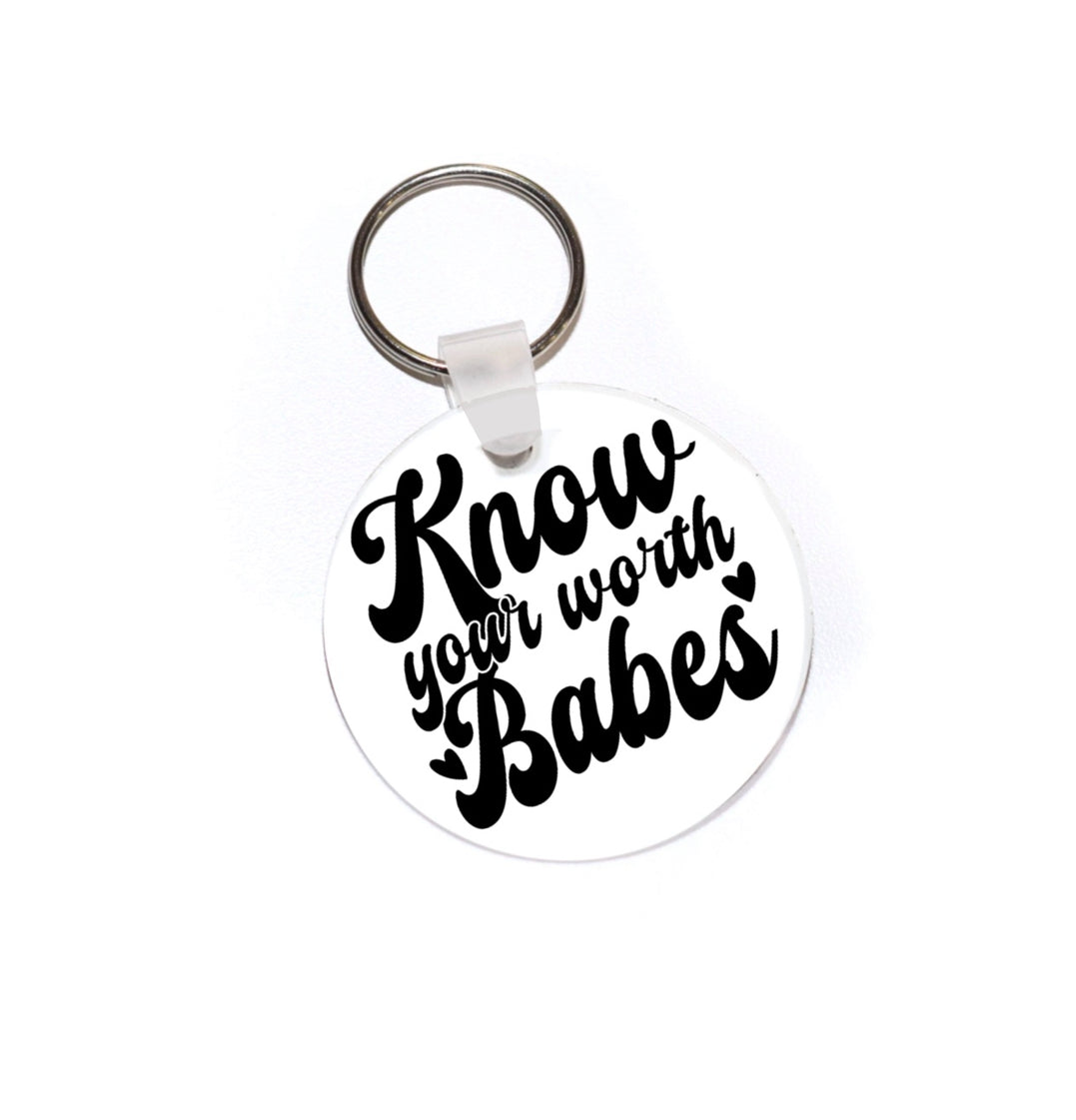 Know your worth babes keychain