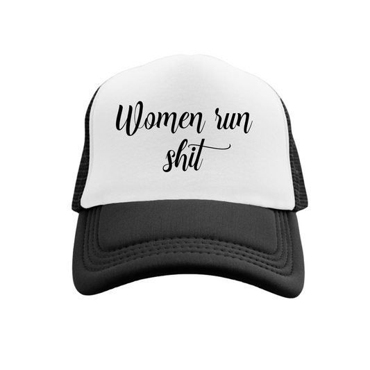 Women run shit trucker hat