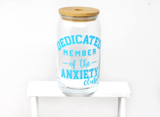 ANXIETY club  vinyl glass can