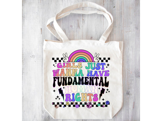 Girls just wanna have fundamental rights tote