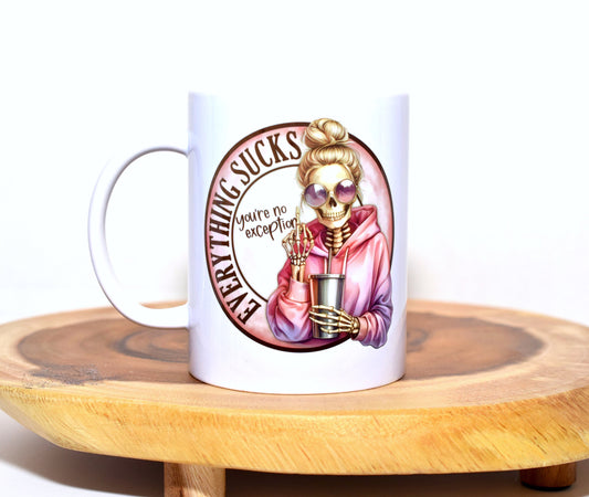 Everything sucks skeleton ceramic mug